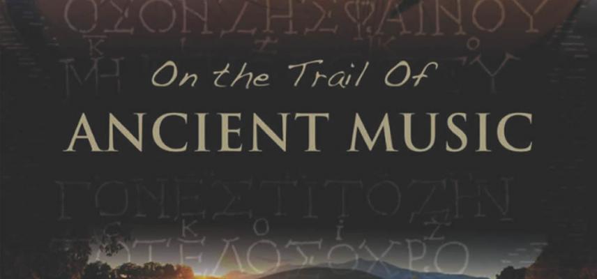 on the Trail of Ancient Music