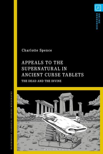 appeals to the supernatural in ancient curse tablets
