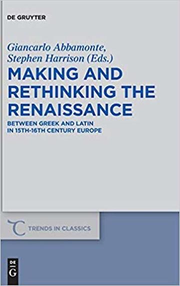 making and rethinking the renaissance