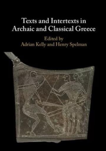 texts and intertexts in archaic and classical greece